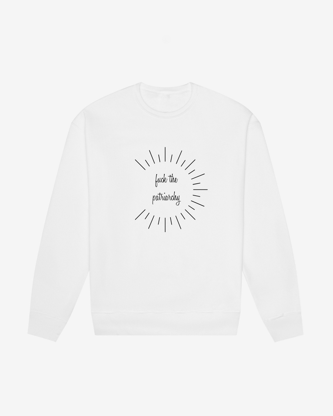 The Patriarchy Sweatshirt