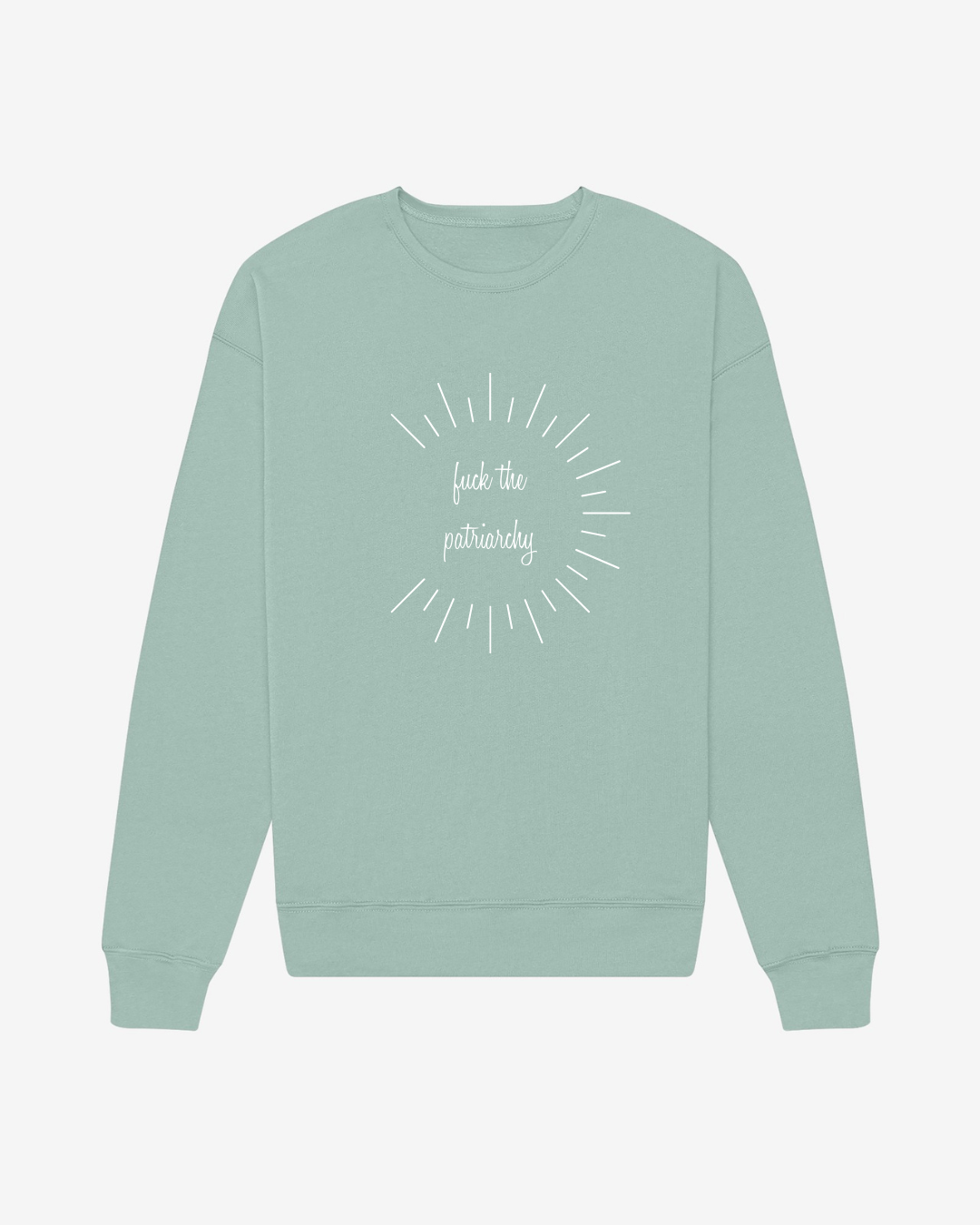 The Patriarchy Sweatshirt