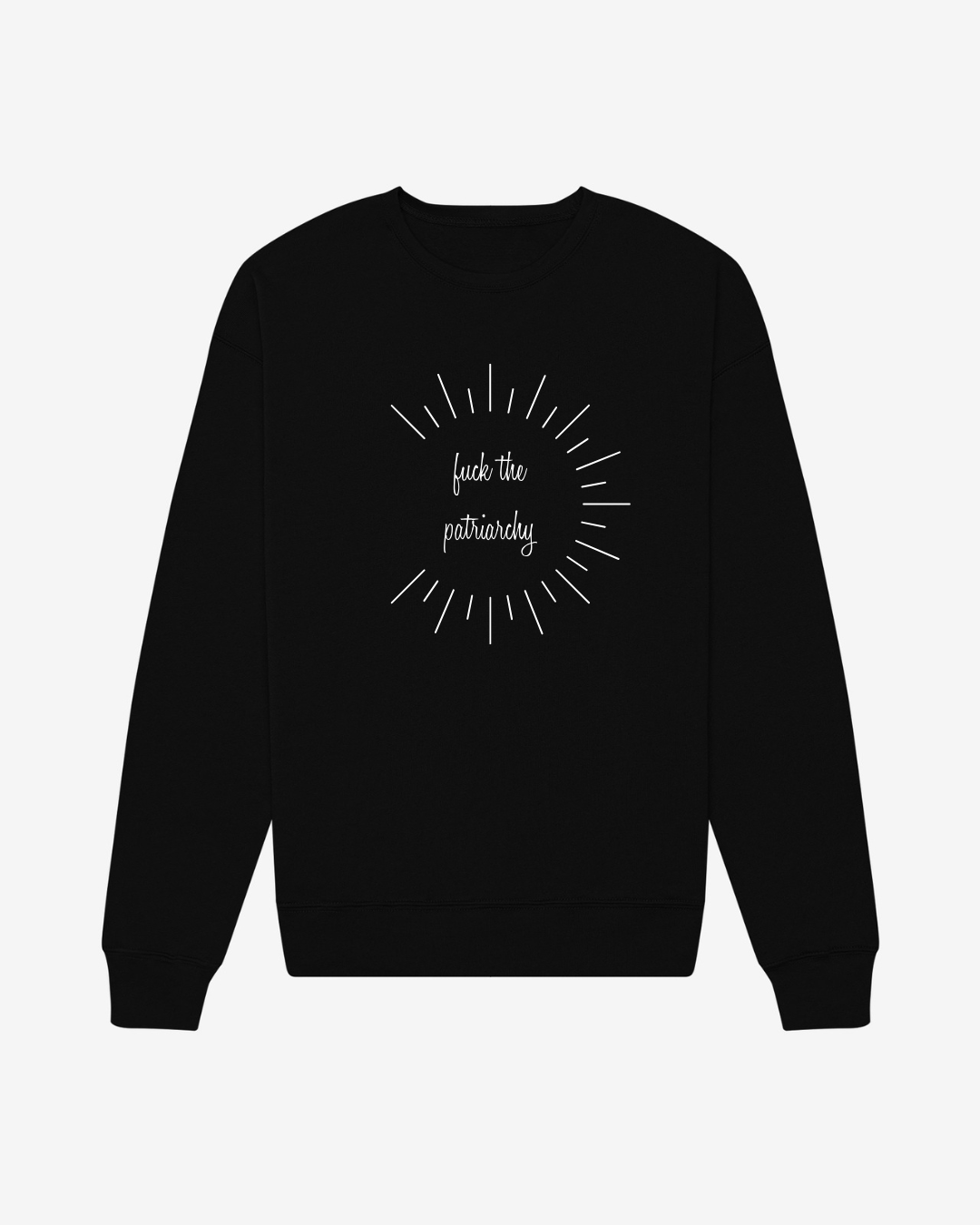 The Patriarchy Sweatshirt