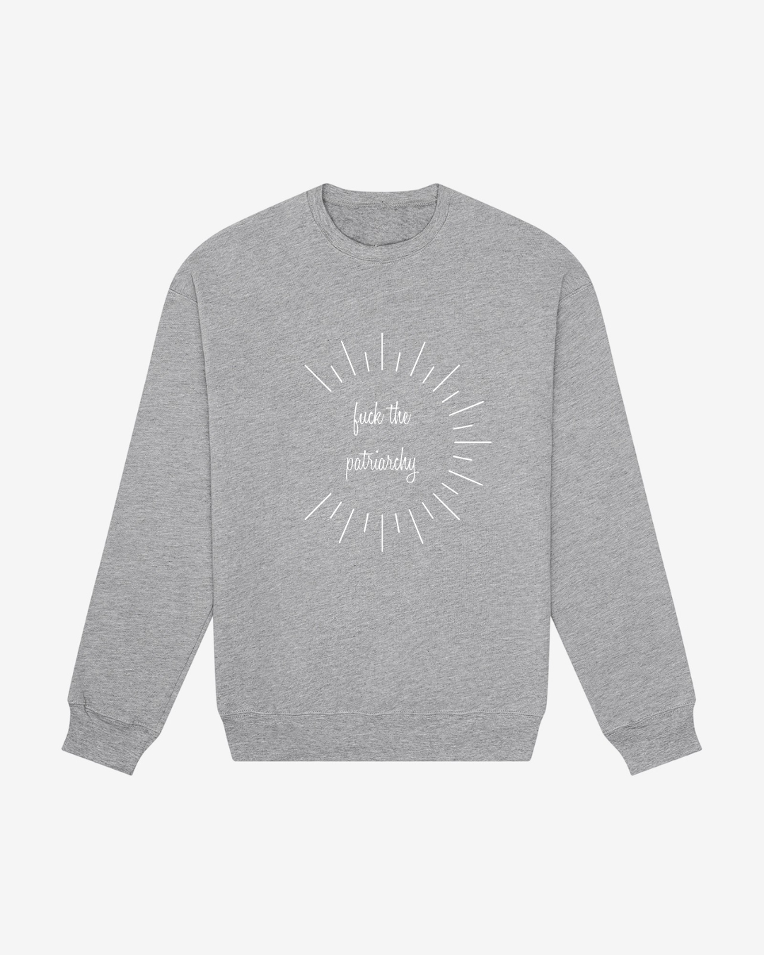The Patriarchy Sweatshirt