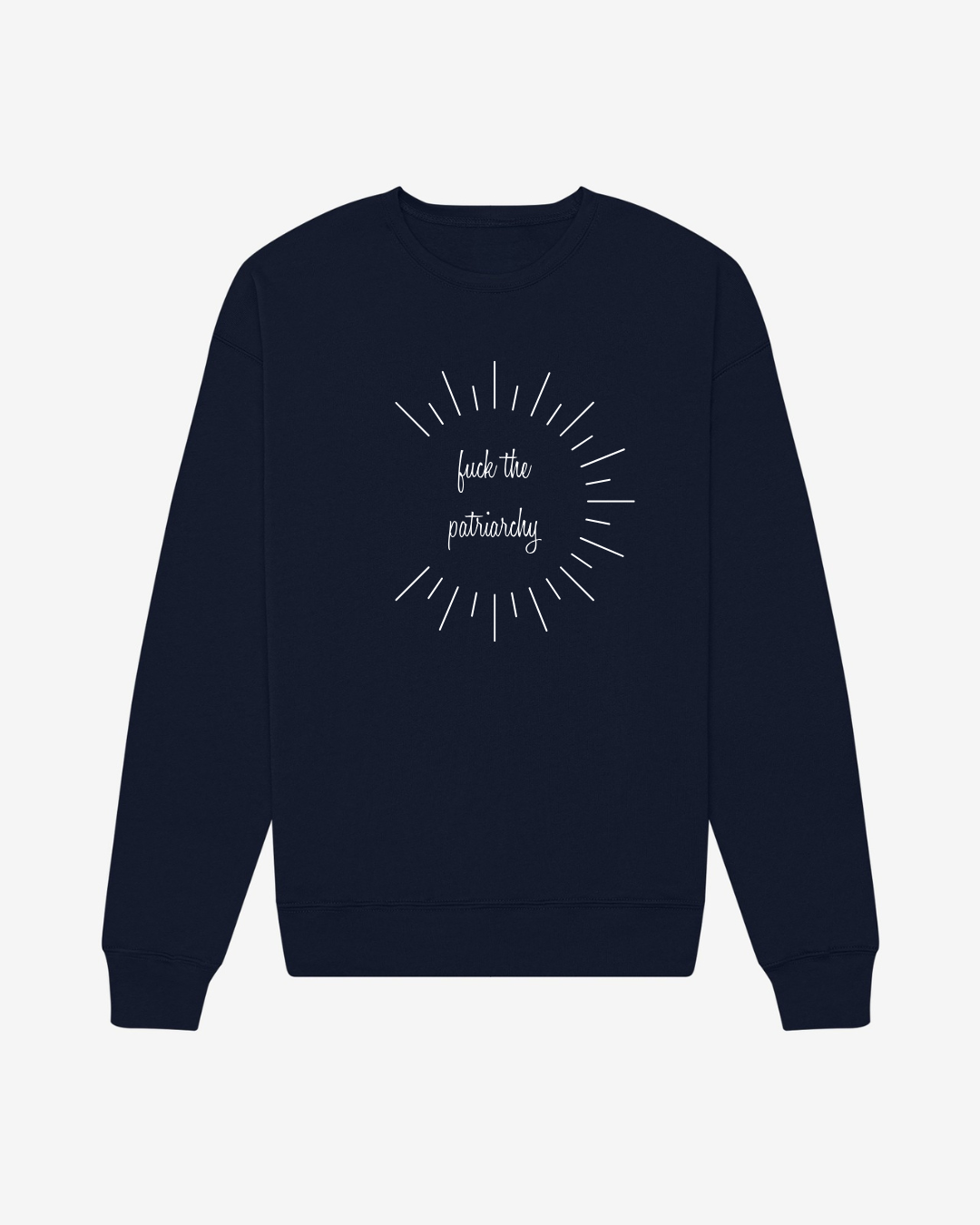 The Patriarchy Sweatshirt