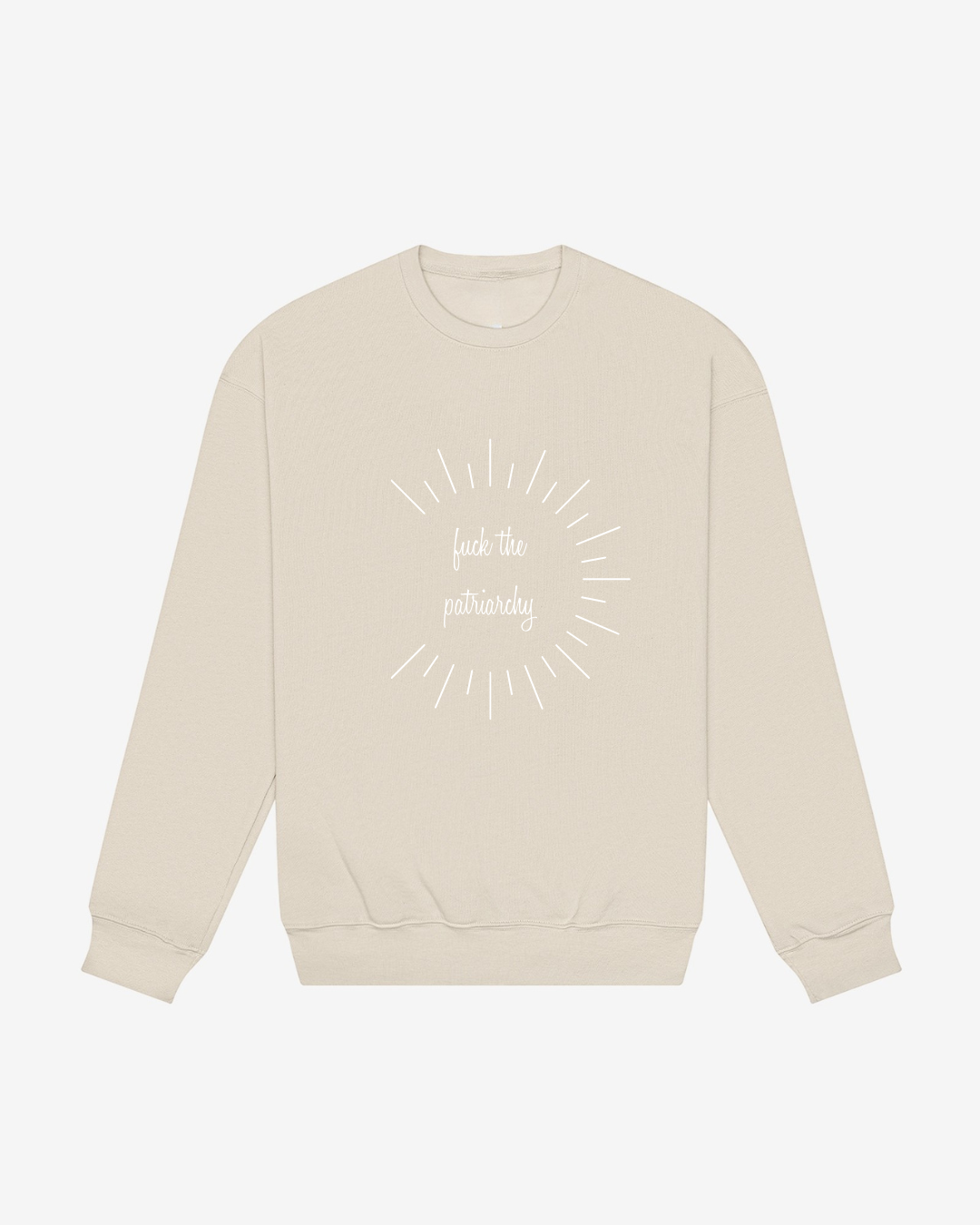 The Patriarchy Sweatshirt
